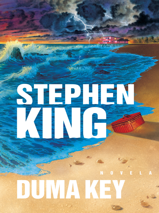 Title details for Duma Key by Stephen King - Wait list